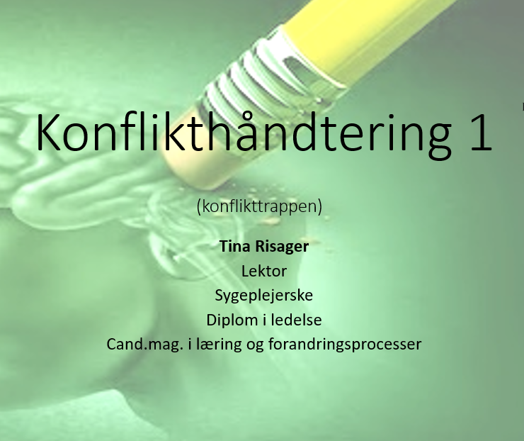 Konflikthåndtering 1 Konflikthåndtering 1