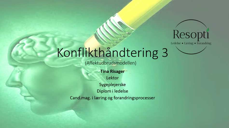 Konflikthåndtering 3 Konflikthåndtering 3