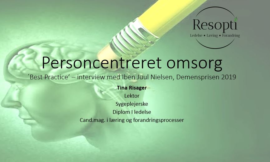 Personcentreret omsorg – ‘Best Practice’ Personcentreret omsorg – ‘Best Practice’
