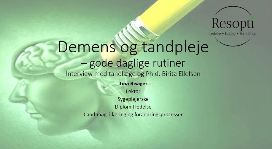 Demens og tandpleje – gode daglige rutiner Demens og tandpleje – gode daglige rutiner