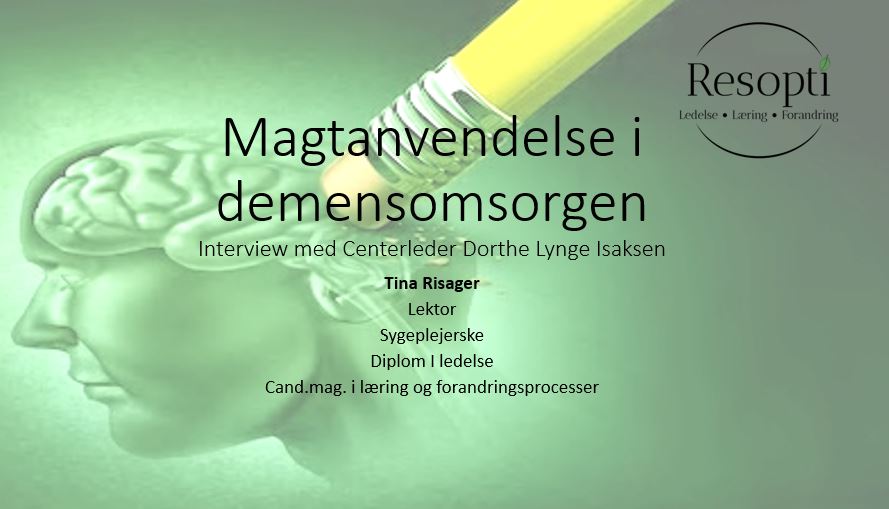 Magtanvendelse i demensomsorgen Magtanvendelse i demensomsorgen