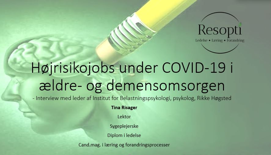 Højrisikojobs under COVID-19 i ældre- og demensomsorgen Højrisikojobs under COVID-19 i ældre- og demensomsorgen