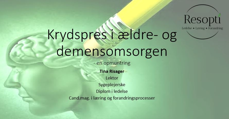 Krydspres i ældre- og demensomsorgen – en opmuntring Krydspres i ældre- og demensomsorgen – en opmuntring